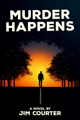 Murder Happens - Jim Courter