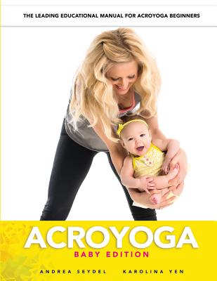 AcroYoga: Baby Edition - Karolina Yen