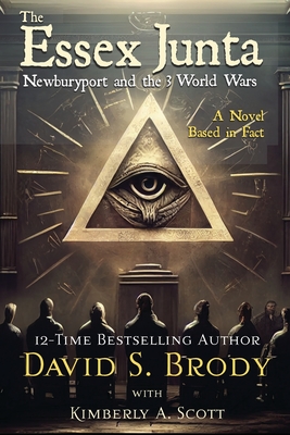 Coperta cărții 'The Essex Junta: Newburyport and the 3 World Wars - Kimberly A. Scott'
