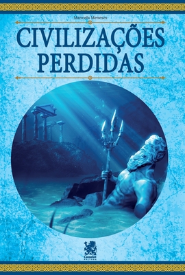 Civilizações Perdidas - Manoela Meneses