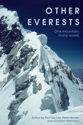 Coperta cărții 'Other Everests: One Mountain, Many Worlds - Paul Gilchrist'