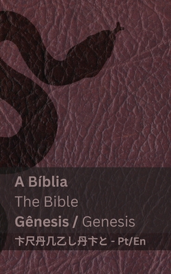 Coperta cărții 'A Bíblia (Gênesis) / The Bible (Genesis): Tranzlaty Português English -'