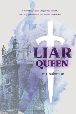 Liar Queen - M. T. Solomon