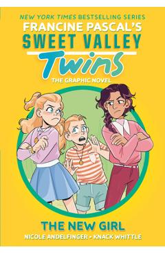Coperta cărții 'Sweet Valley Twins: The New Girl: (A Graphic Novel) - Francine Pascal'