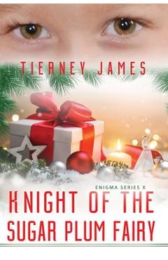 Coperta cărții 'Knight of the Sugar Plum Fairy - Tierney James'