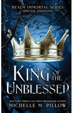 Poza produsului King of the Unblessed: Realm Immortal Special Editions - Michelle M. Pillow