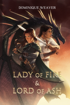 Lady of Fire & Lord of Ash: A Dragon Lords Novel - Gabrielle Ragusi