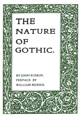 The Nature of Gothic - John Ruskin
