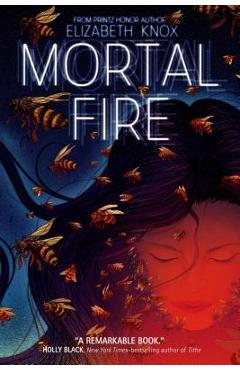 Coperta cărții 'Mortal Fire - Elizabeth Knox'