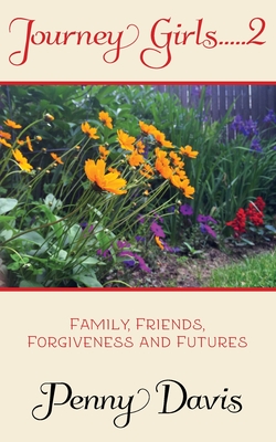 Journey Girls.....2 .....in the Garden - Penny Davis