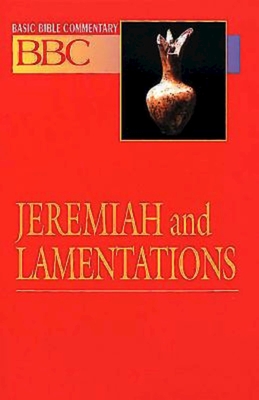 Basic Bible Commentary Jeremiah and Lamentations - Linda B. Hinton