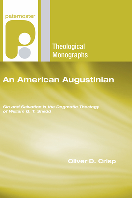 An American Augustinian - Oliver D. Crisp