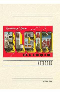Coperta cărții 'Vintage Lined Notebook Greetings from Elgin, Illinois -'