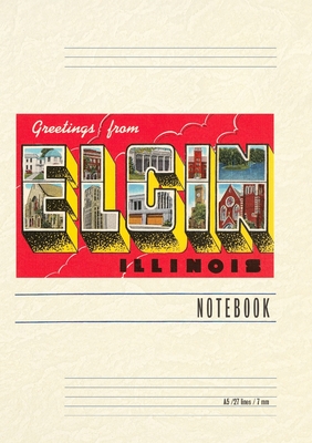 Vintage Lined Notebook Greetings from Elgin, Illinois -