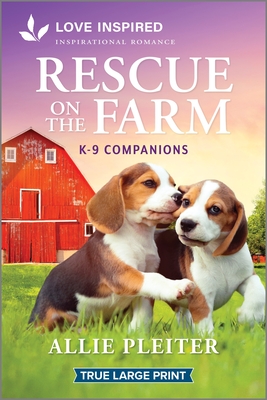 Rescue on the Farm: An Uplifting Inspirational Romance - Allie Pleiter