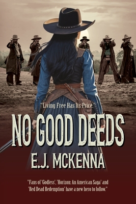 No Good Deeds: Book One - E. J. Mckenna