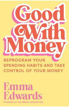 Coperta cărții 'Good with Money - Emma Edwards'