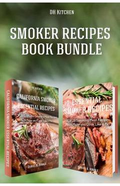 Poza produsului Smoker Recipes Book Bundle: TOP 25 California Smoking Meat + Essential Smoking Meat Recipes that Will Make you Cook Like a Pro - Marvin Delgado