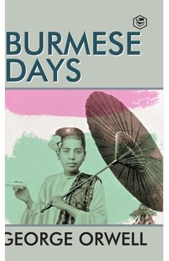 Poza produsului Burmese Days - George Orwell