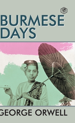 Burmese Days - George Orwell