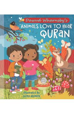 Animals Love to Hear Qur'an: The Song Book - Dawud Wharnsby