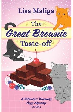 Coperta cărții 'The Great Brownie Taste-off - Lisa Maliga'