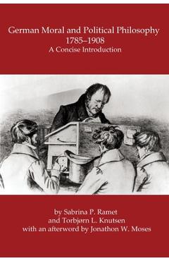 Coperta cărții 'German Moral and Political Philosophy, 1785-1908: A concise introduction - Sabrina P. Ramet'