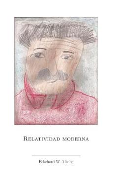 Coperta cărții 'Relatividad Moderna - Eckehard W. Mielke'