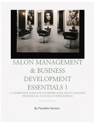 Salon Management & Business Essentials - Paulette R. Henson
