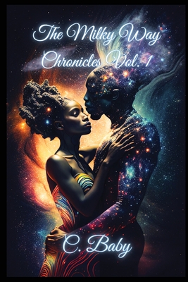 Coperta cărții 'The Milky Way Chronicles Volume I -'