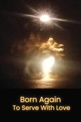 Born Again to Serve with Love - Michael Petrosino
