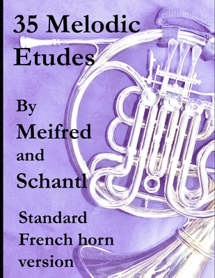 35 Melodic Etudes, Standard French Horn Version - Joseph Meifred