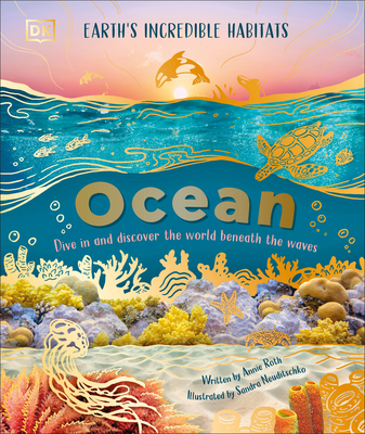Coperta cărții 'Ocean: Dive in and Discover the World Beneath the Waves - Annie Roth'