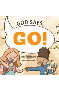 Coperta cărții 'God Says Go - Abby Mcclelland'