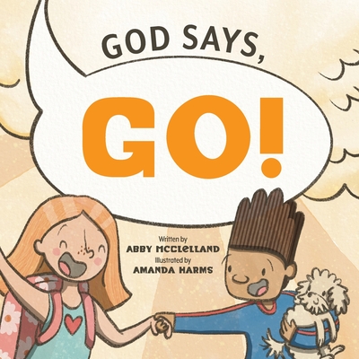 God Says Go - Abby Mcclelland