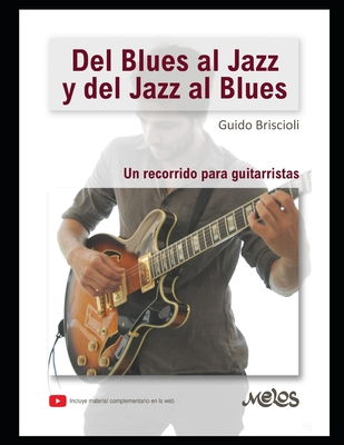 Coperta cărții 'Del Blues al Jazz: Un recorrido para guitarristas - Guido Briscioli'