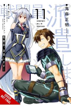 Combatants Will Be Dispatched!, Vol. 11 (Manga): Volume 11 - Natsume Akatsuki