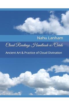 Coperta cărții 'Cloud Readings Book w/Cards: Ancient Art & Practice of Cloud Divination - Yelena Lanham'