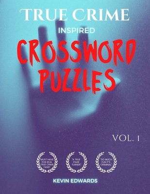 True Crime Inspired Crossword Puzzle Book for Adults - Kevin Edwards