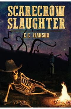 Coperta cărții 'Scarecrow Slaughter - E. C. Hanson'