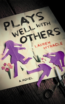 Plays Well with Others - Lauren Myracle