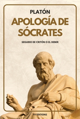Apología de Sócrates: Seguido de Critón o el deber (Letra Grande) -