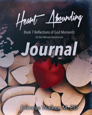 Heart Abounding Journal - Donesa Walker