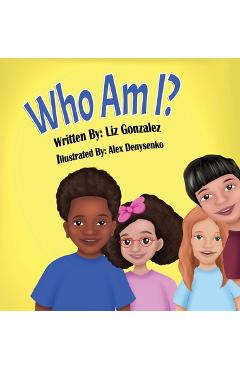Coperta cărții 'Who Am I? - Liz Gonzalez'