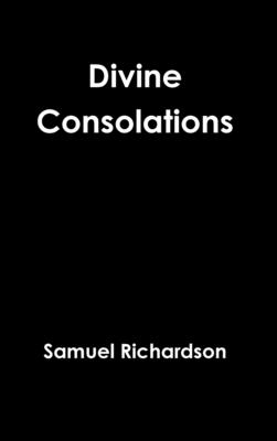 Divine Consolations - Samuel Richardson