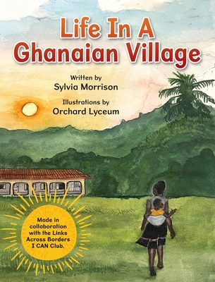 Coperta cărții 'Life In A Ghanaian Village - Sylvia Morrison'
