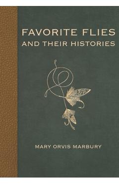 Coperta cărții 'Favorite Flies and Their Histories - Mary Orvis Marbury'