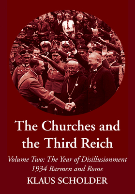 The Churches and the Third Reich - Klaus Scholder
