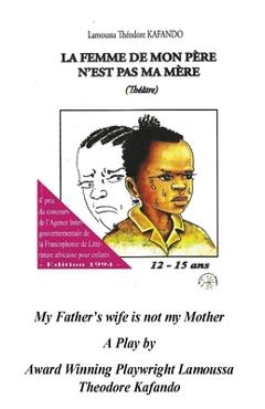 Coperta cărții 'My Father's wife is not my Mother (Translated) - Lamoussa T. Kafando'