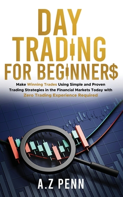 Coperta cărții 'Day Trading for Beginners: Make Winning Trades Using Simple and Proven Trading Strategies in the Financial Markets'